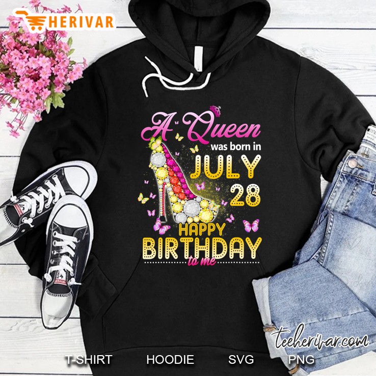 A Queen Was Born In July 28Th Happy Birthday To Me 28 Ver2 Hoodie