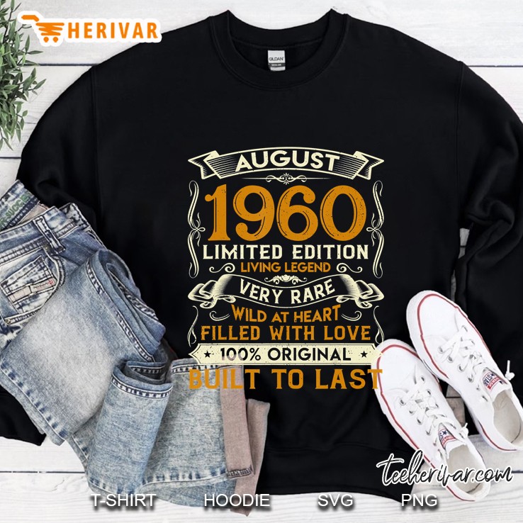 August 1960 Shirt 60 Years Old 60Th Birthday Gifts Sweatshirt