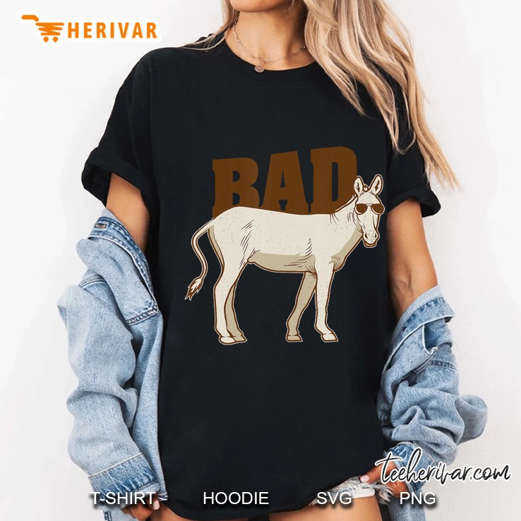 Bad Ass Badass Donkey Cool Cute Donkeys Tough Guy Ladies Tee