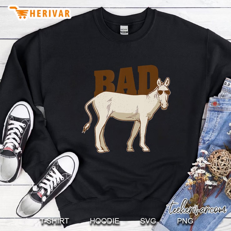 Bad Ass Badass Donkey Cool Cute Donkeys Tough Guy Sweatshirt