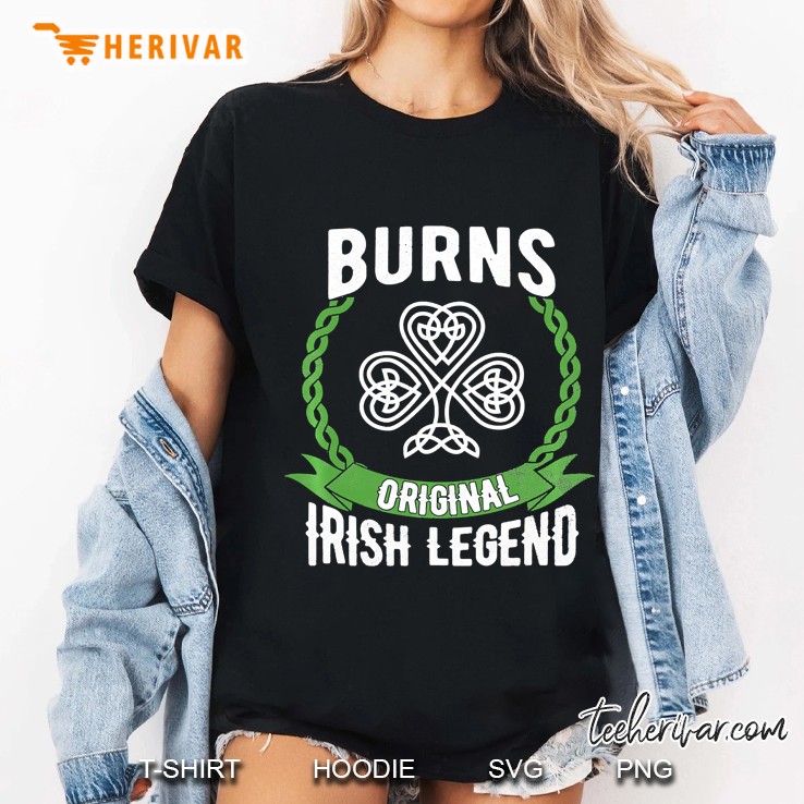 Burns Irish Surname Green Shamrock Ireland Legend Gift Pullover Ladies Tee