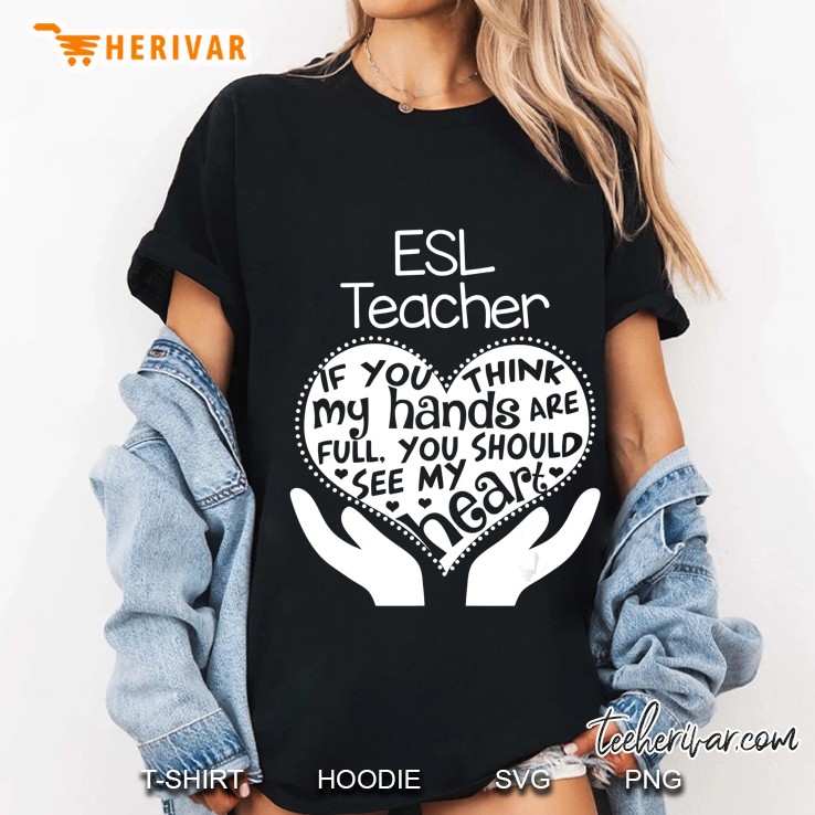 Esl Esol Teacher Heart Hands School Team Group Gift Hoodie