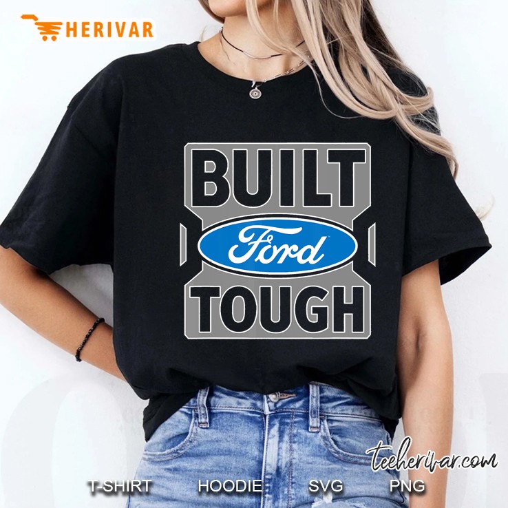 Ford Trucks Built Ford Tough Hoodie