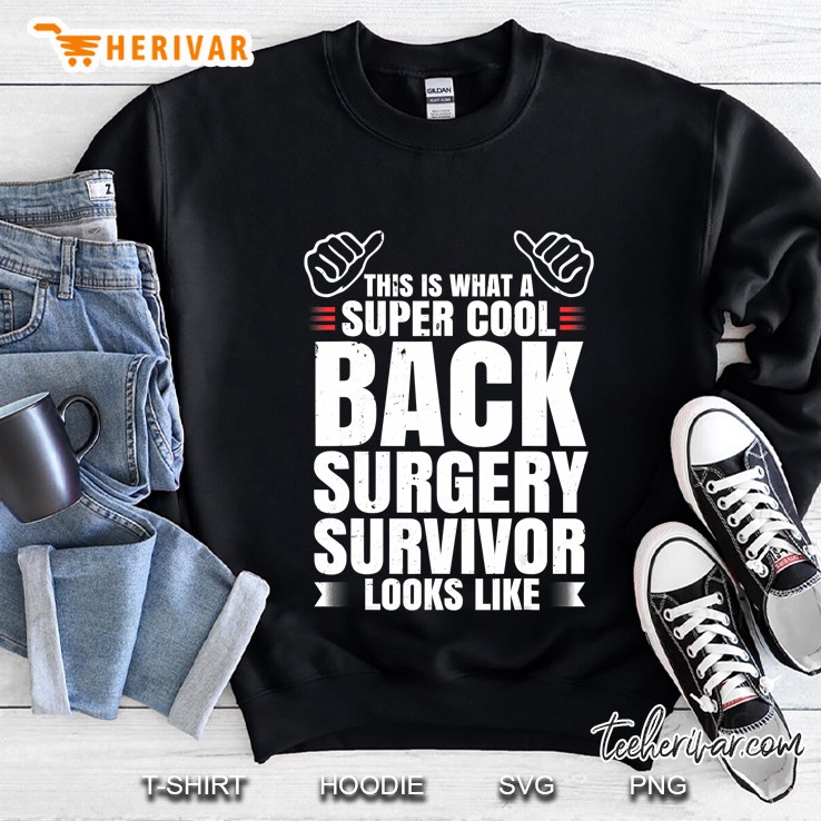 Funny Back Surgery Survivor Recovery Humor Get Well Gift Sweatshirt