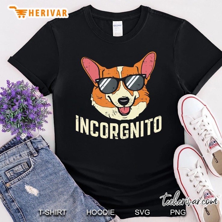 Incorgnito Shirt Funny Welsh Corgi Face Dog Pun Lover Gift Shirt