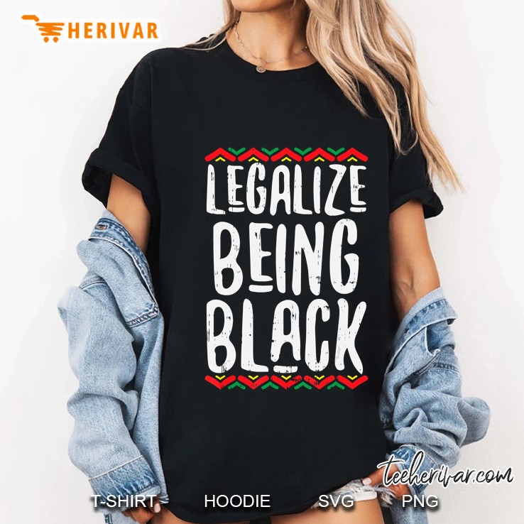 Legalize Being Black Kente Blm Protest African American Gift Ladies Tee