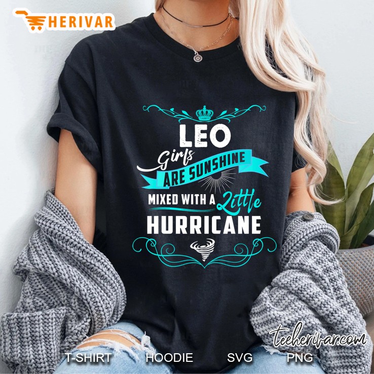 Leo Girls Are Sunshine Mixed With A Little Hurricane Ladies Tee