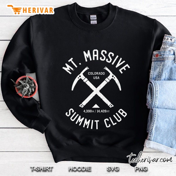 Mt Massive Summit Club I Climbed Mount Massive Distressed Sweatshirt