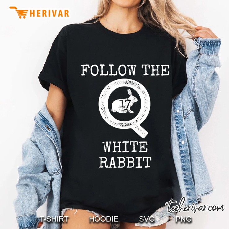Q 17 Follow The White Rabbit Gift For American Patriots Ladies Tee