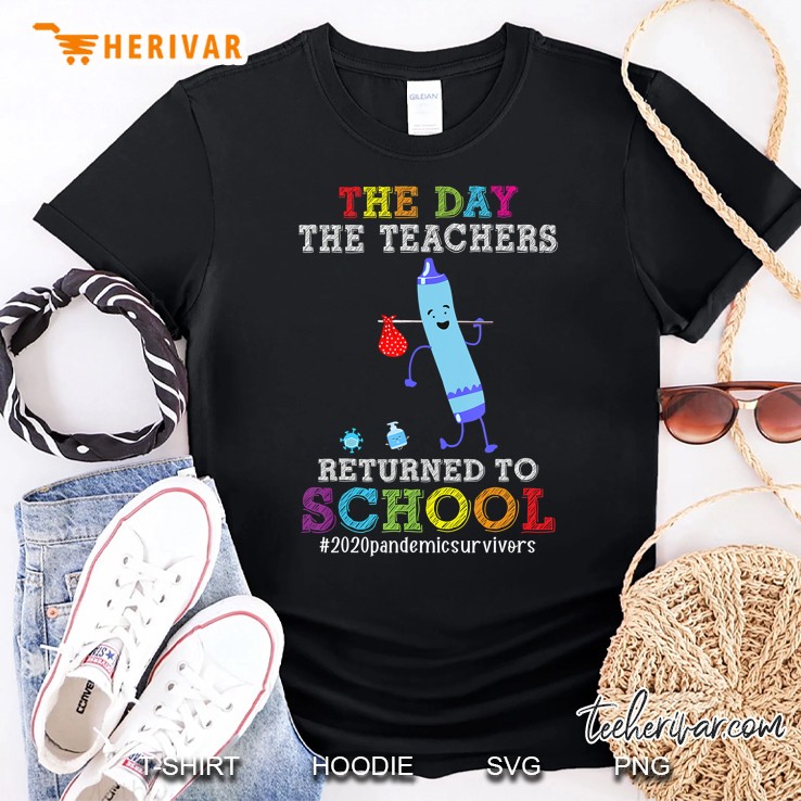 The Day The Teachers Returned To School Gift Teacher Student Shirt