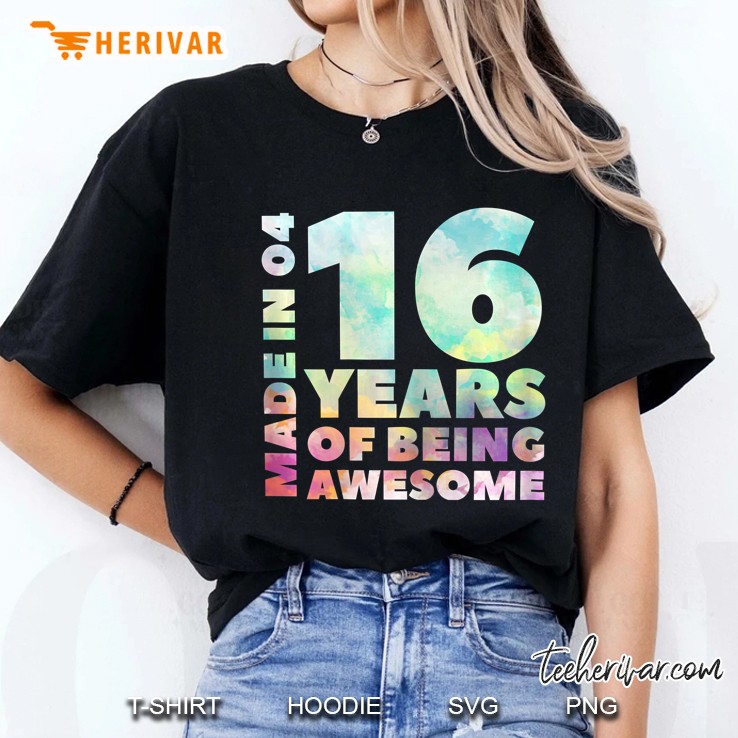 Womens Sweet 16 Birthday Party Gift I Made In 04 16 Years Awesome Ladies Tee