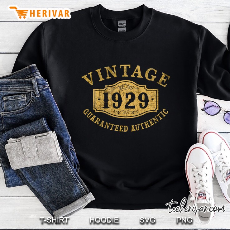 1929 Authentic 91 Years Old 91St Birthday, Anniversary Gift Sweatshirt