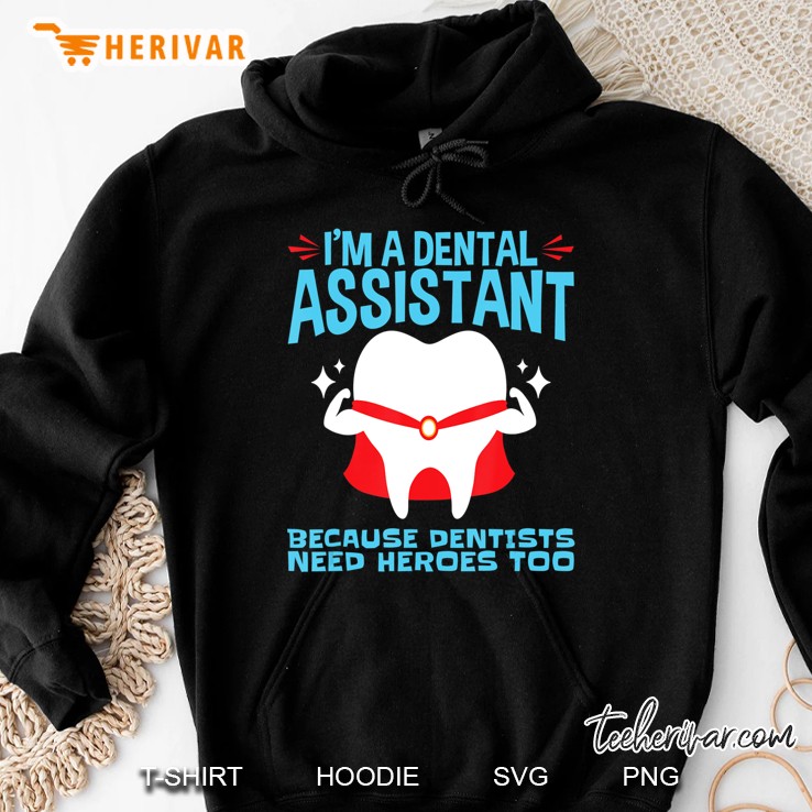 Dental Assistant Gifts Rdh Assisting Tooth Superhero Heroes Hoodie