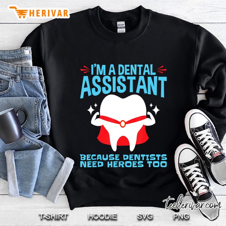 Dental Assistant Gifts Rdh Assisting Tooth Superhero Heroes Sweatshirt