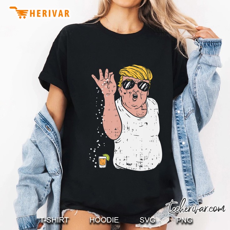 Funny Trump Cinco De Mayo Shirt Sprinkle Salt Tequila Meme Ladies Tee