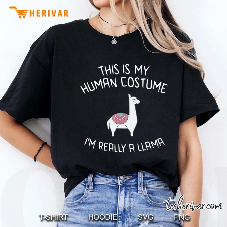 Human Halloween Costume Shirt Im Really A Llama Hoodie