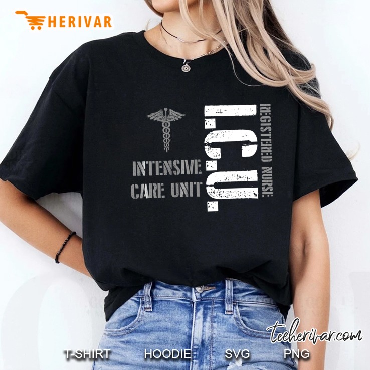 Icu Registered Nurse Intensive Care Unit Rn Staff Shirt Hoodie