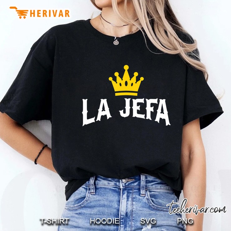 La Jefa Dia De La Madre Lady Boss Girl Mom Spanish Hoodie