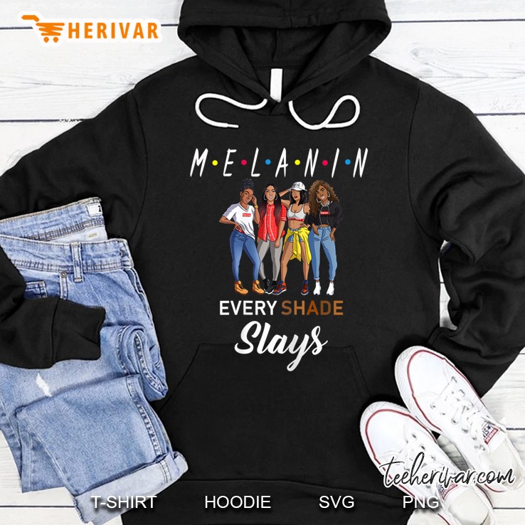 Melanin Girls Every Shade Slays Black History Month Hoodie
