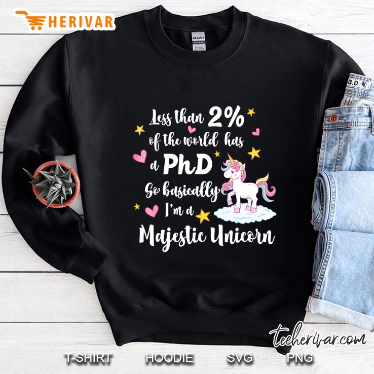 Phd Doctorate Majestic Unicorn For Grad Students Sweatshirt