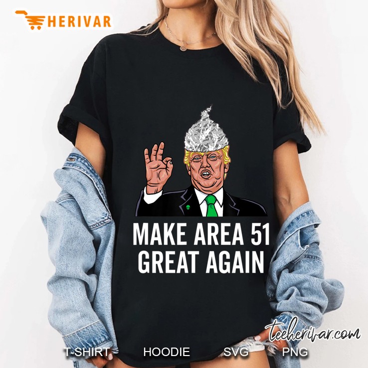 Storm Area 51 Designs Trump Tinfoil Hat Ufo Raid Ladies Tee