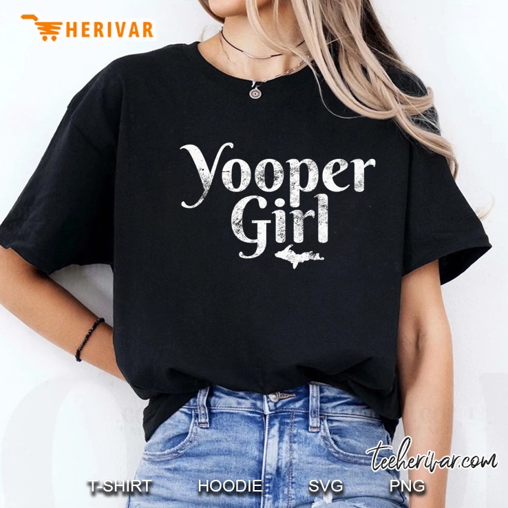 Yooper Girl Ladies Upper Peninsula Michigan Gift Michigander Ladies Tee