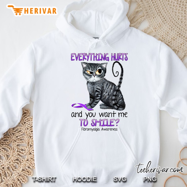 Everything Hurts And You Want Me To Smile Fibromyalgia Awareness Cat Hoodie