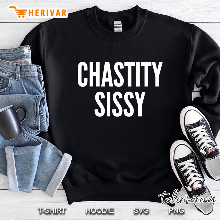 Chastity Sissies Sweatshirt