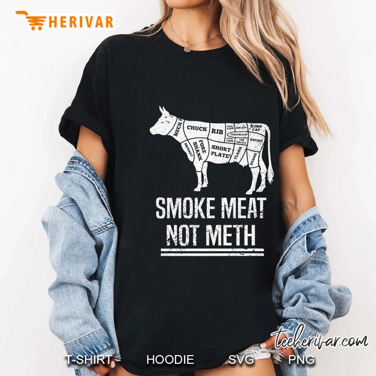 Funny Bbq Smoke Meat Not Meth Anti Drug Barbecue Grilling Premium Ladies Tee