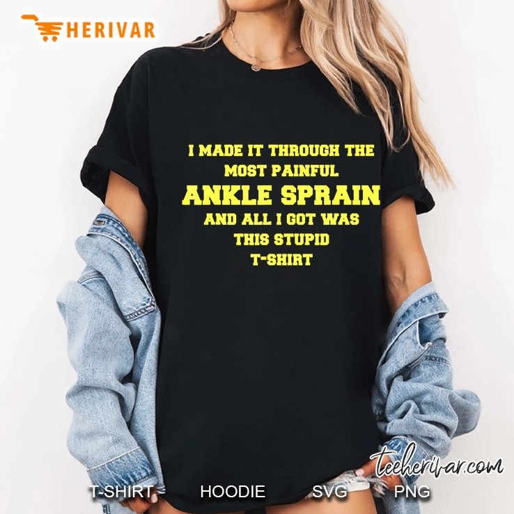 Get Well Soon Ankle Sprain - Recovery Gift Gag Funny Ladies Tee