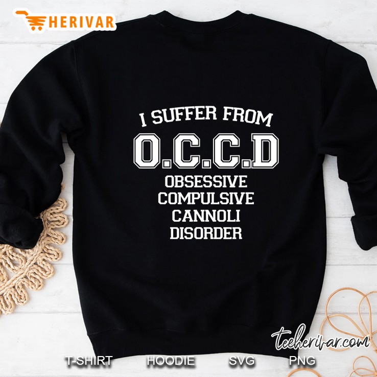 I Suffer Occd Obsessive Compulsive Cannoli Disorder Mugs