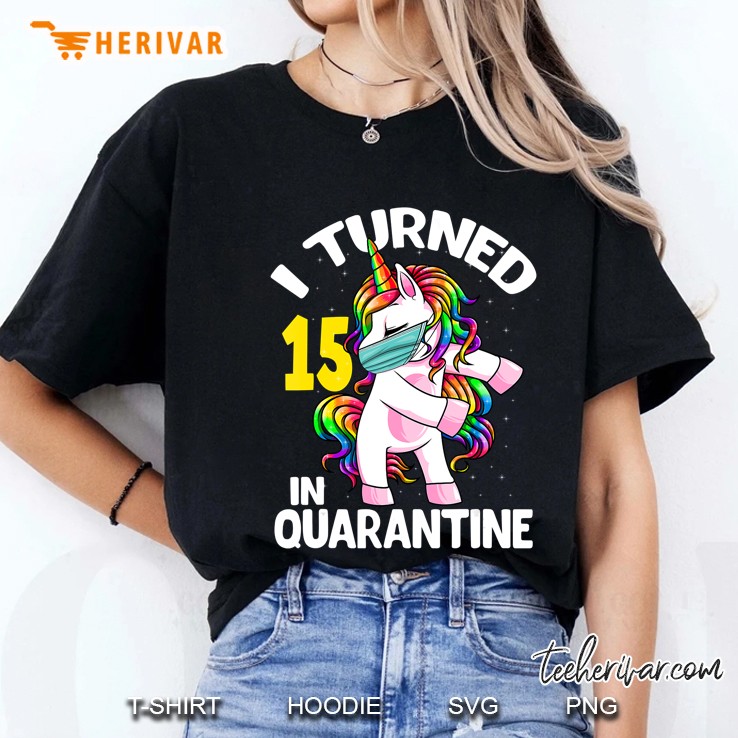 I Turned 15 In Quarantine Flossing Unicorn 15Th Birthday Ladies Tee