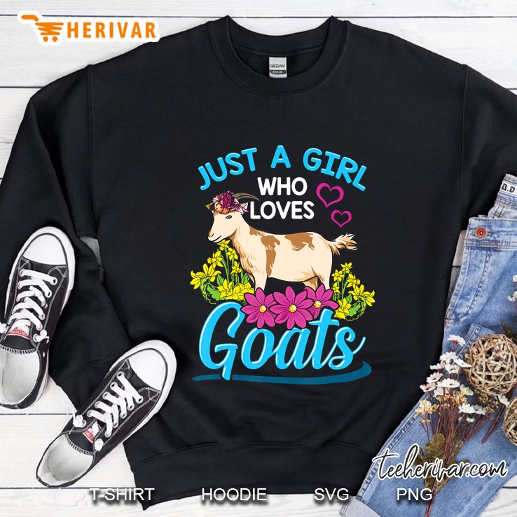 Just A Girl Who Loves Goats Sweatshirt