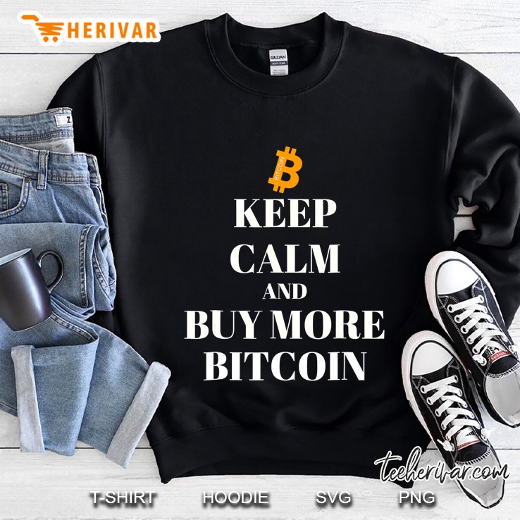 Keep Calm And Buy More Bitcoin Funny Bitcoin Mugs