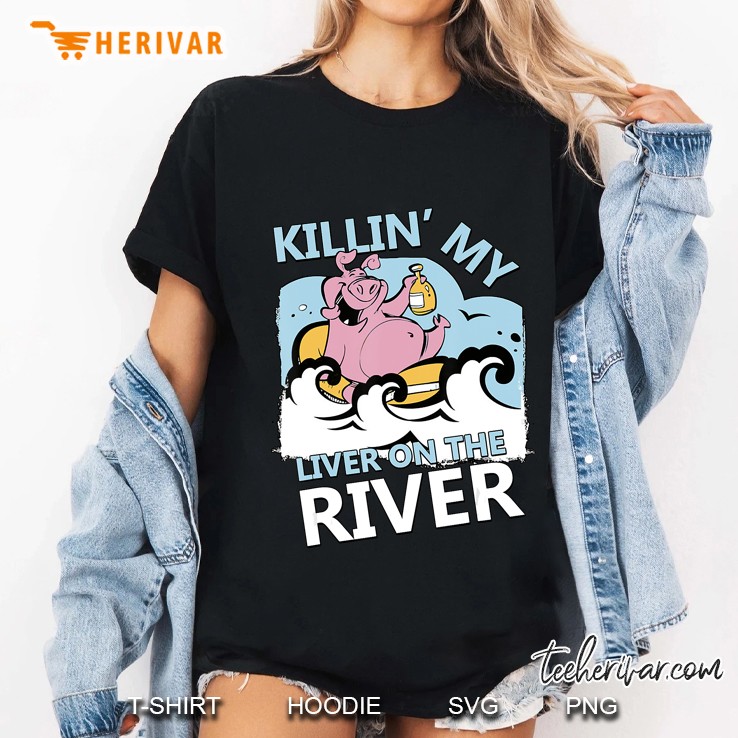 Killing My Liver On The River Funny Tubing Shirt Ladies Tee