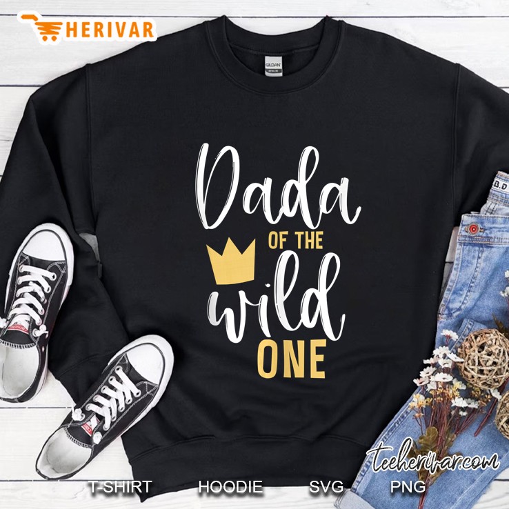 Mens Dada Of The Wild One Papa 1St Birthday First Thing Dad Gift Sweatshirt