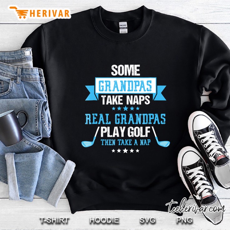 Mens Some Grandpas Nap Funny Golf Sweatshirt
