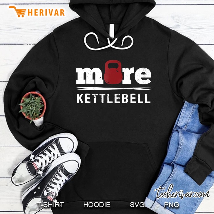 More Kettlebell Love Ketlle Bell Barbell For Fitness Hoodie