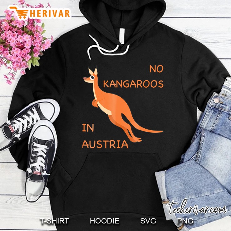 No Kangaroos In Austria Hoodie