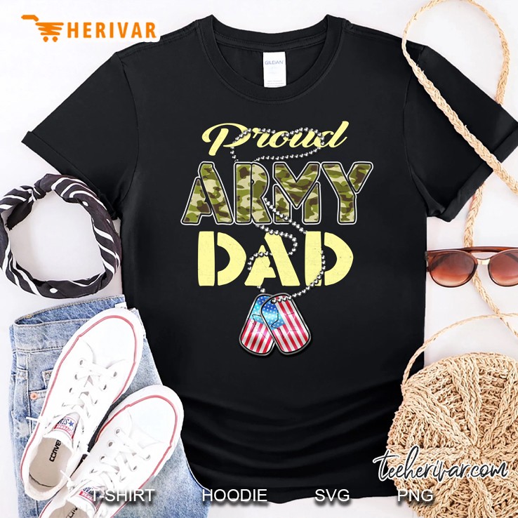 Proud Army Dad Military Family Shirt Father Gift Shirt