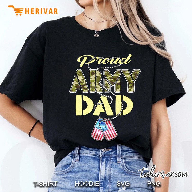 Proud Army Dad Military Family Shirt Father Gift Hoodie