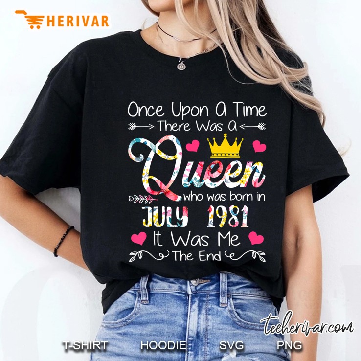 Queen July 1981 Happy Birthday 38Th Years Old For Men Womens Ladies Tee