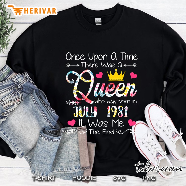 Queen July 1981 Happy Birthday 38Th Years Old For Men Womens Sweatshirt