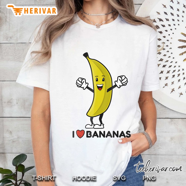 I Love Bananas Long Fruit Funny Banana Ladies Tee