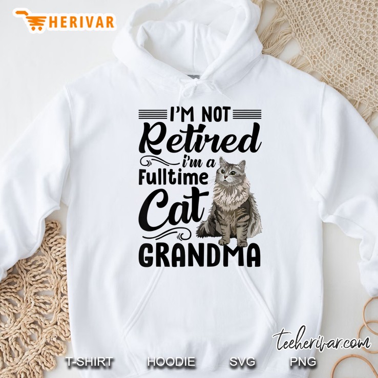 I'm Not Retired I'm A Fulltime Cat Grandma Mugs