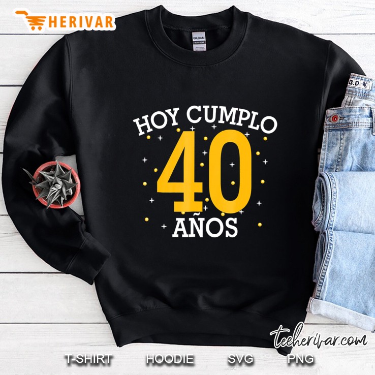 Hoy Cumplo 40 Anos Today I Turn 40Th Birthday Gif Mugs