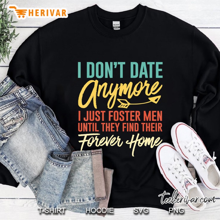 I Dont Date Anymore I Just Foster Funny Dating Women Mugs