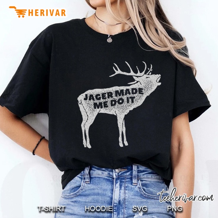 Jager Made Me Do It - Funny Vintage Drinking Shirt Ladies Tee