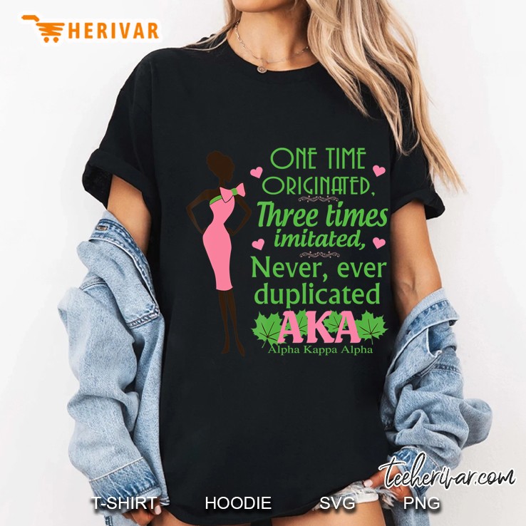 Never Ever Duplicated - Aka Shirts - Aka Paraphernalia Hoodie