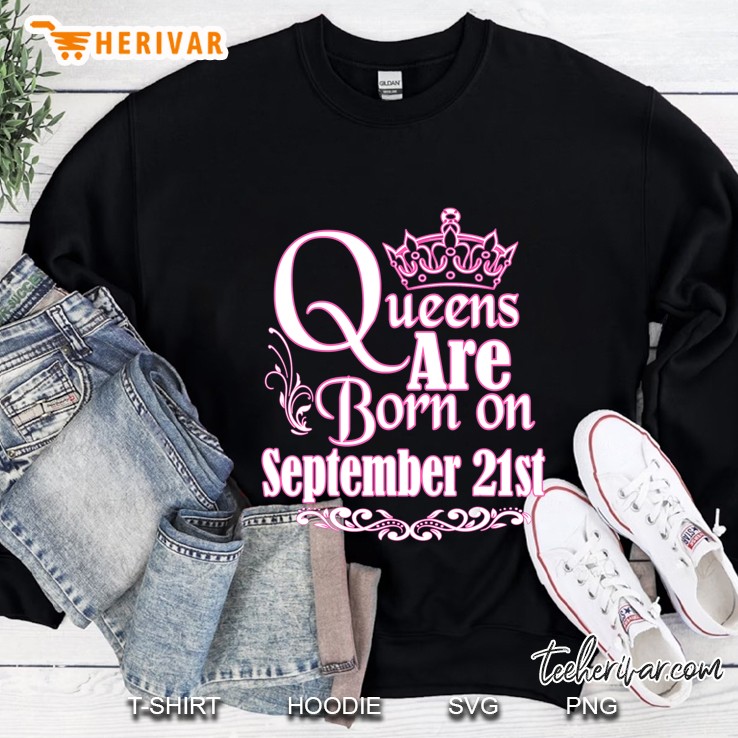 Queens Are Born On September 21St Funny Birthday Mugs